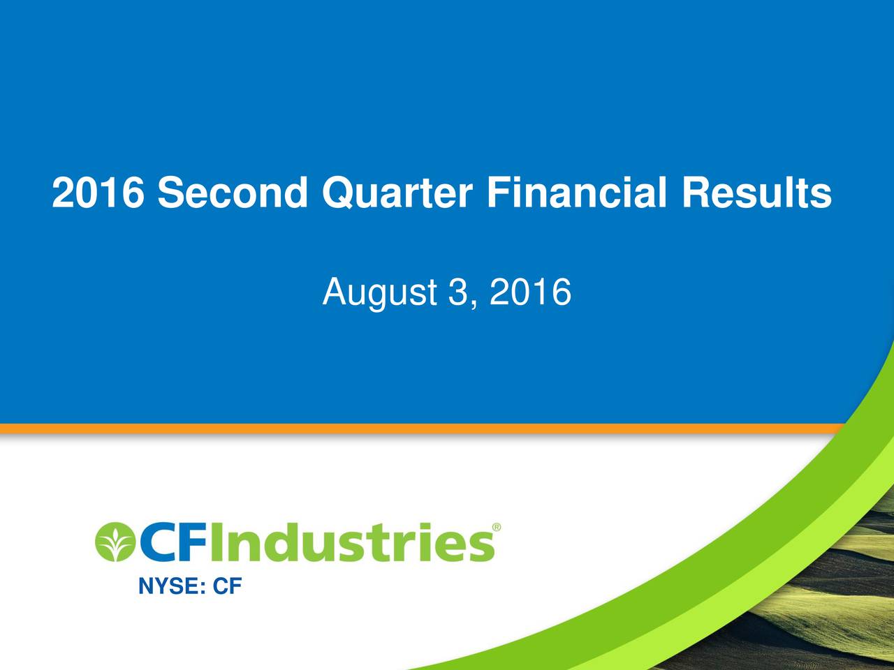 CF Industries Holdings, Inc. 2016 Q2 Results Earnings Call Slides