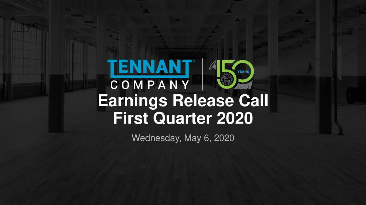 Tennant Company 2020 Q1 - Results - Earnings Call Presentation (NYSE ...