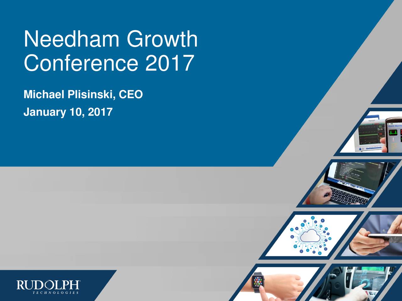 Rudolph Technologies (RTEC) presents at Needham Growth Conference (NYSE