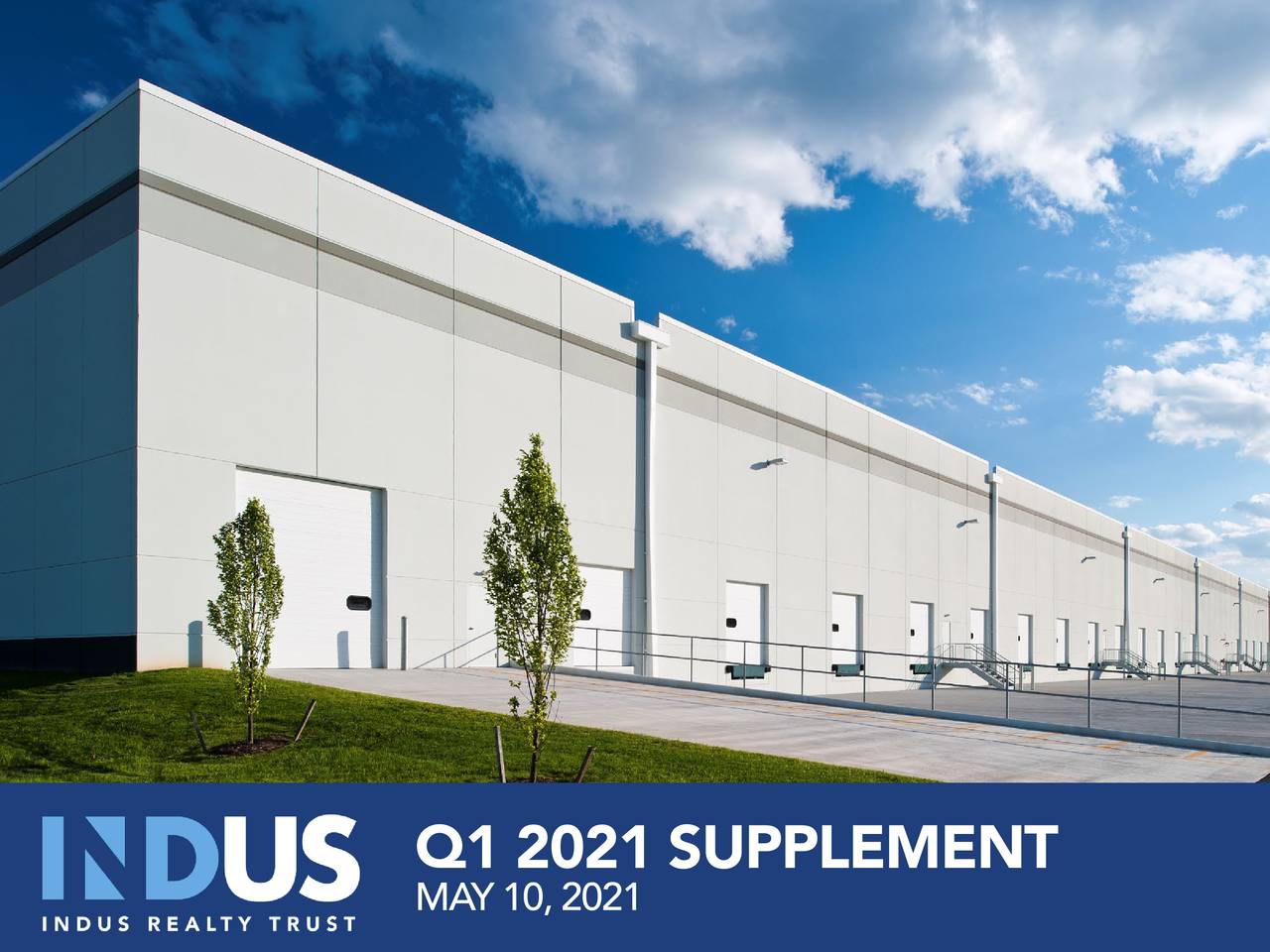 INDUS Realty Trust, Inc. 2021 Q1 Results Earnings Call Presentation