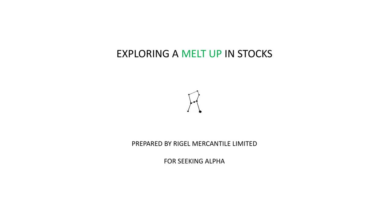 EXPLORING A MELT UP IN STOCKS