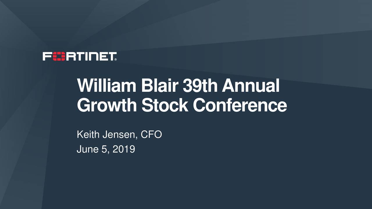 (FTNT) Presents At William Blair Growth Stock Conference