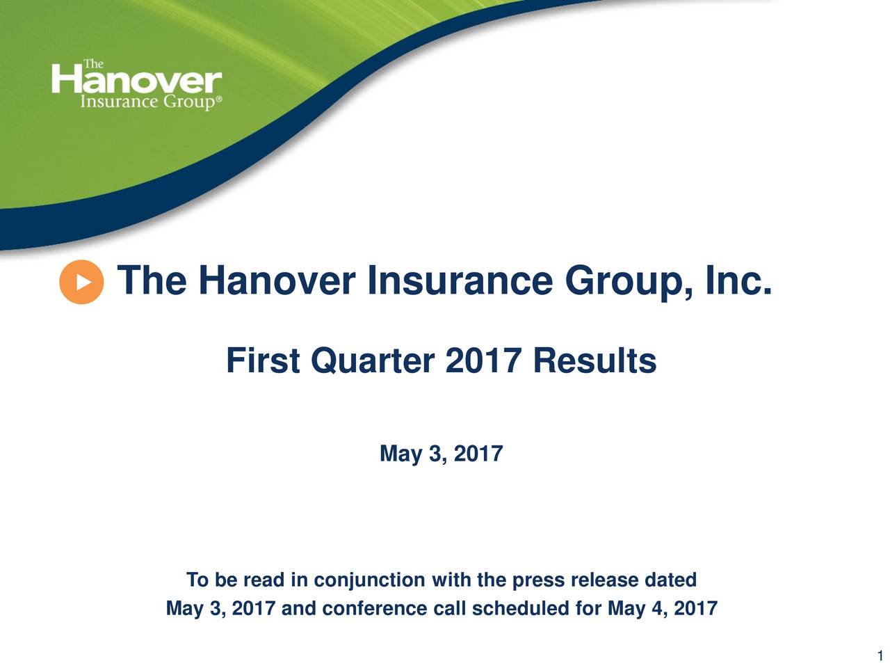The Hanover Insurance Group 2017 Q1 Results Earnings Call Slides