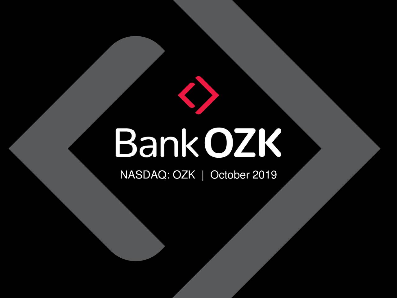 Bank OZK 2019 Q3 Results Earnings Call Presentation (NASDAQOZK