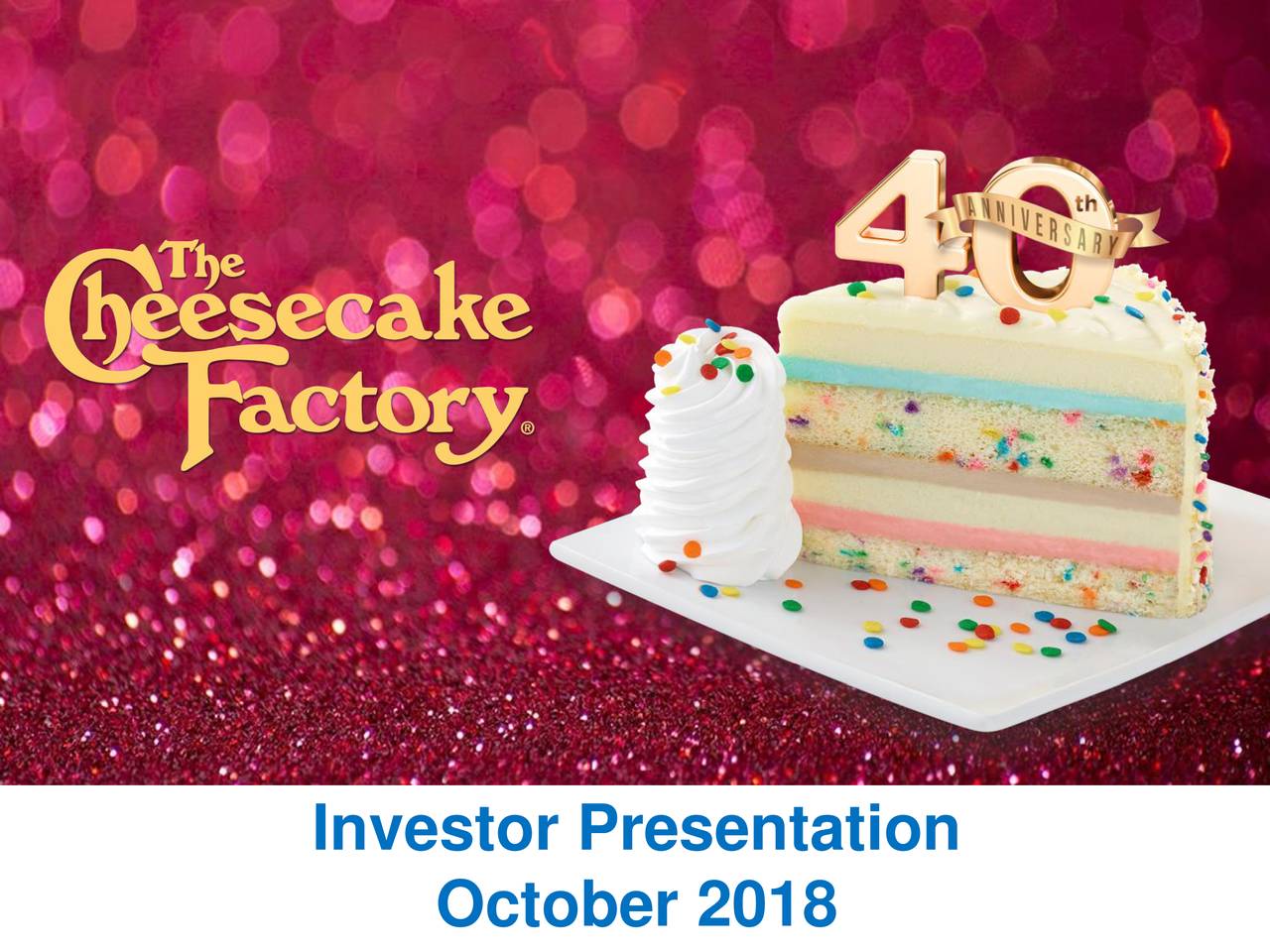 The Cheesecake Factory Incorporated 2018 Q3 - Results - Earnings Call ...