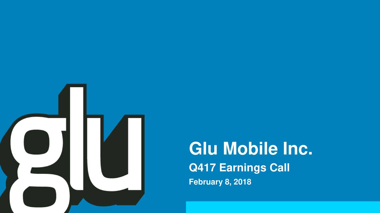 glu-mobile-inc-2017-q4-results-earnings-call-slides-nasdaq-gluu