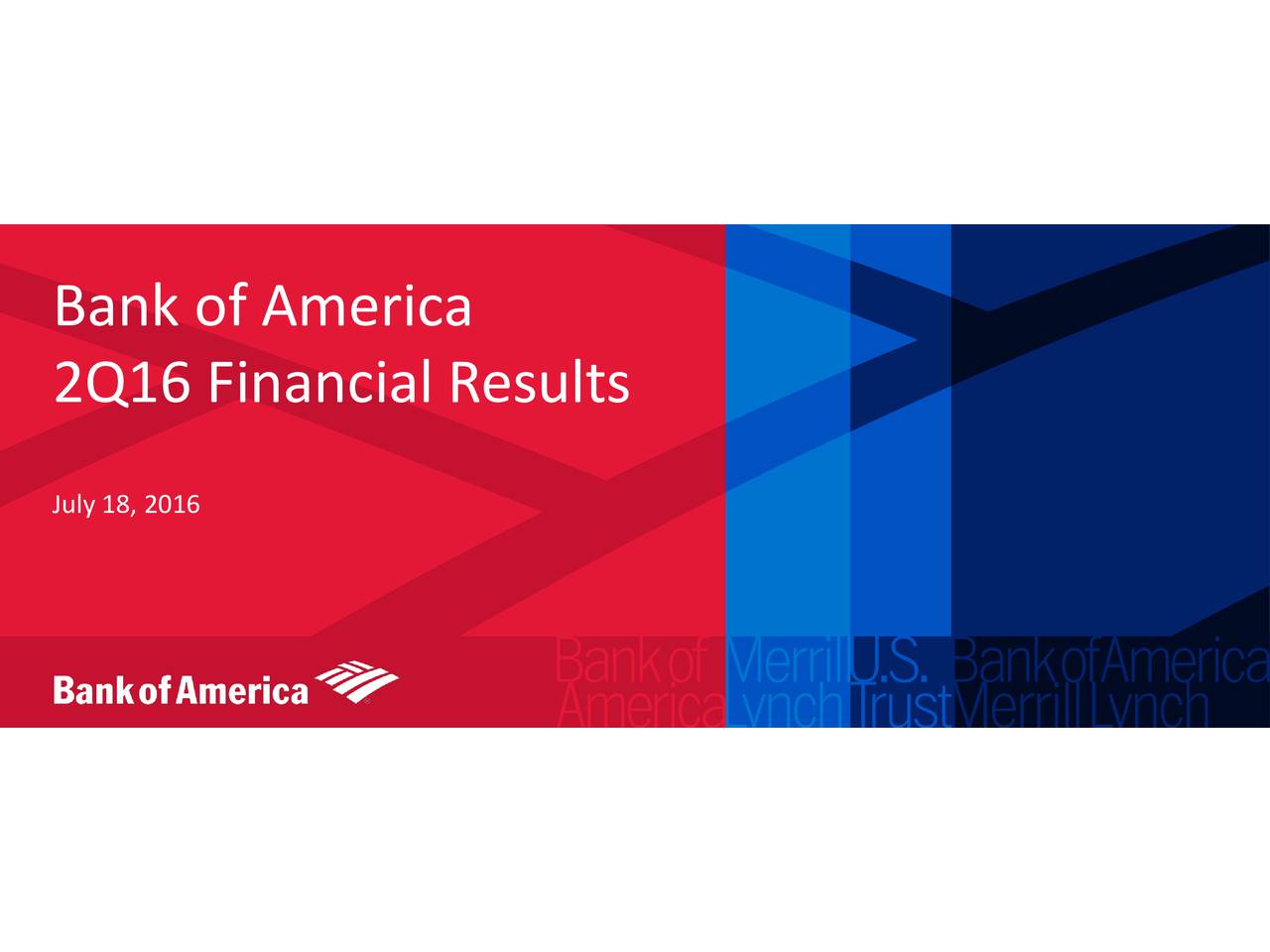 Bank Of America Corporation 2016 Q2 Results Earnings Call