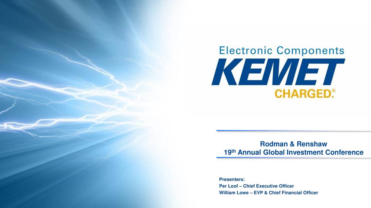 Kemet (KEM) Presents At Rodman & Renshaw 19th Annual Global Investment