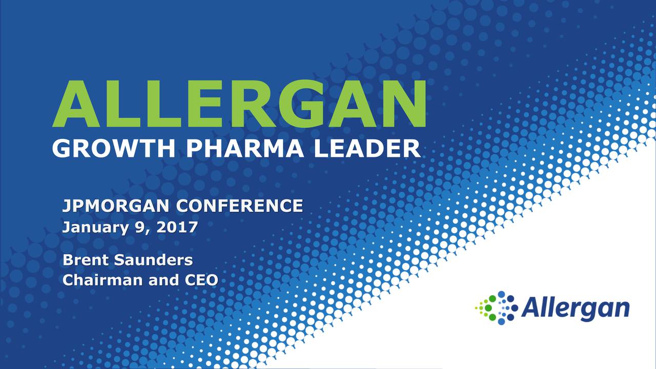 Allergan plc (AGN) presents at 35th Annual J.P. Healthcare