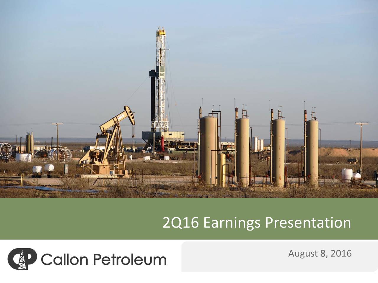 Callon Petroleum Co. 2016 Q2 Results Earnings Call Slides (NYSECPE