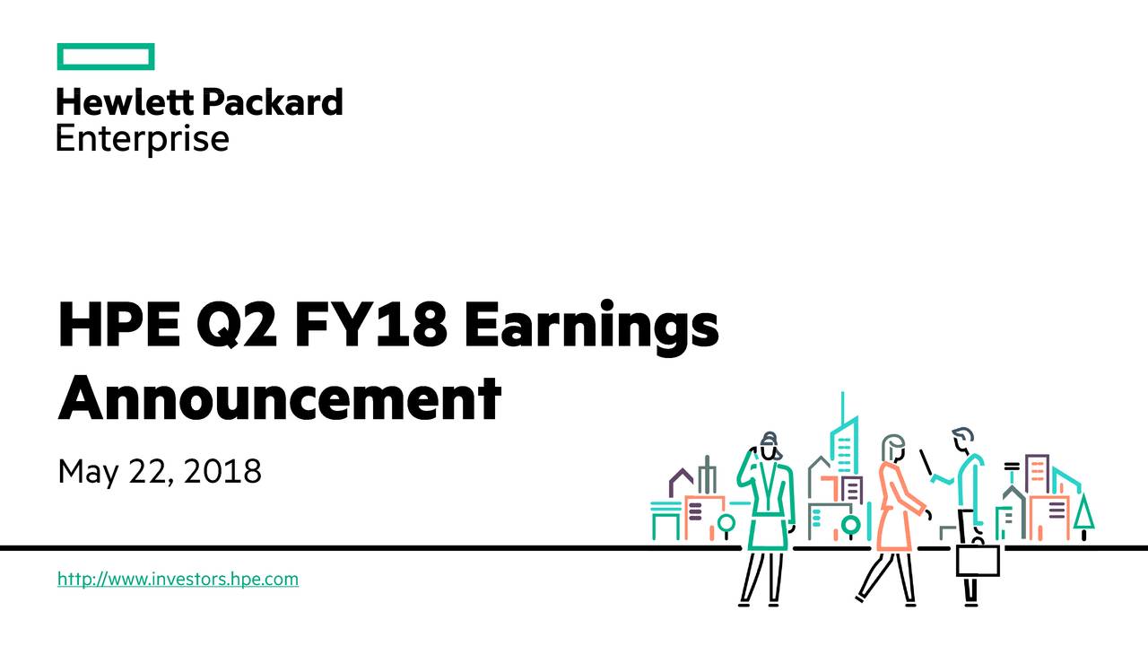 Hewlett Packard Enterprise 2018 Q2 Results Earnings Call Slides