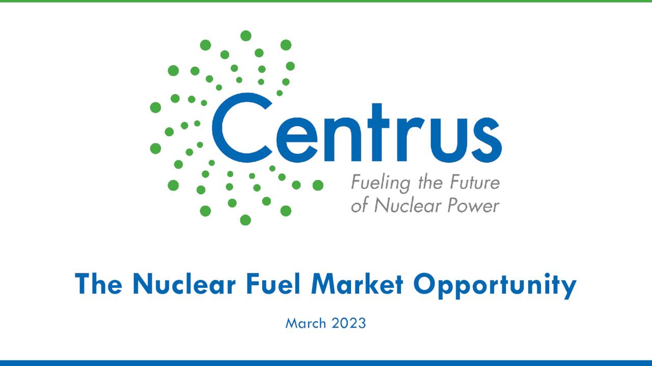 Centrus Energy (LEU) Investor Presentation - Slideshow (NYSE:LEU) 2023 ...