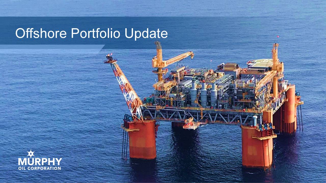 Murphy Oil Corporation 2019 Q3 Results Earnings Call Presentation