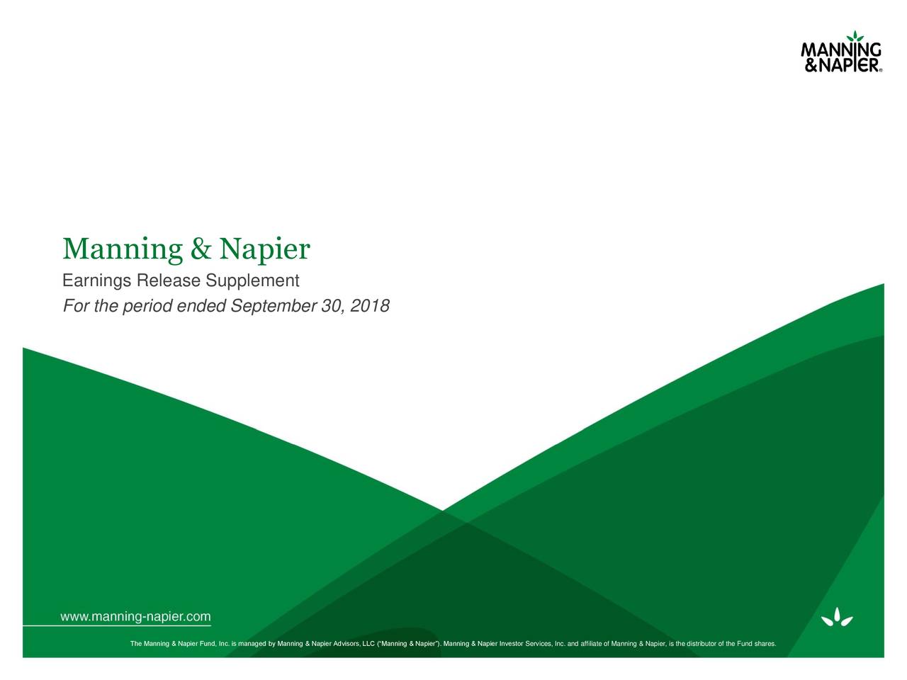 Manning Napier 2018 Q3 Results Earnings Call Slides NYSE MN Manning Napier 2018 Q3 Results Earnings Call Slides NYSE MN