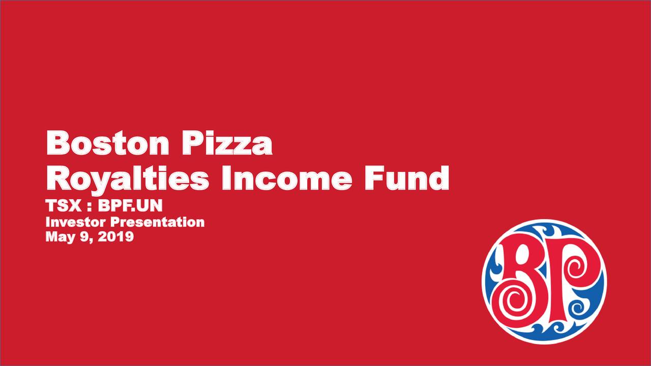 Boston Pizza Royalties Fund 2019 Q1 Results Earnings Call