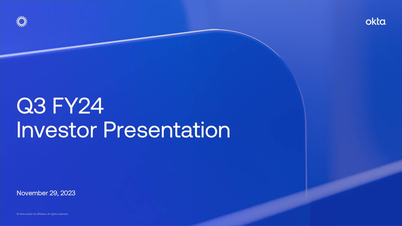 Okta, Inc. 2024 Q3 Results Earnings Call Presentation (NASDAQOKTA