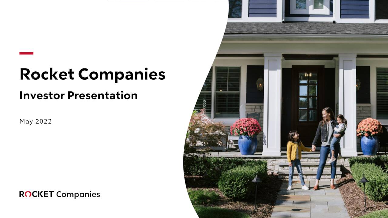 Rocket Companies, Inc. 2022 Q1 Results Earnings Call Presentation