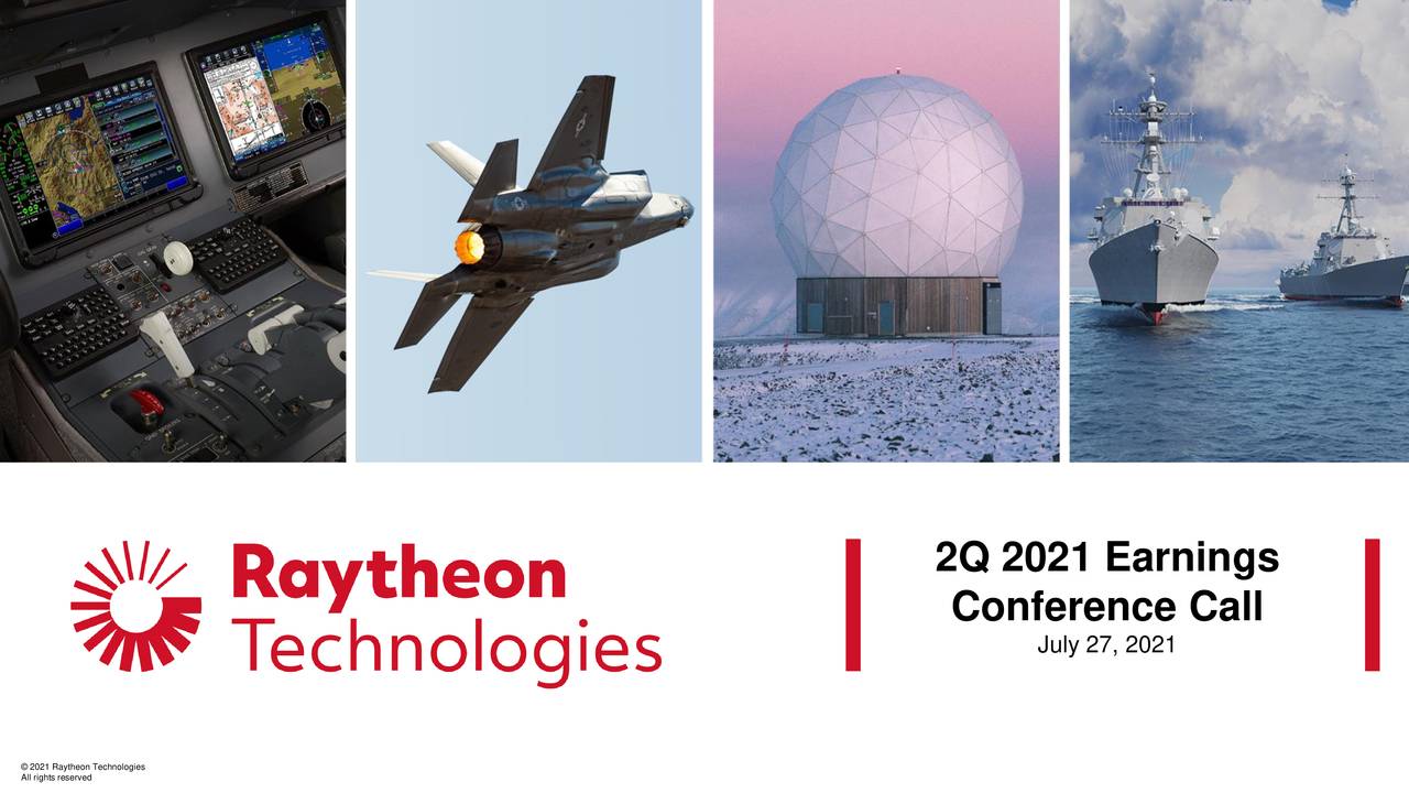 Raytheon Technologies Corporation 2021 Q2 Results Earnings Call   1 