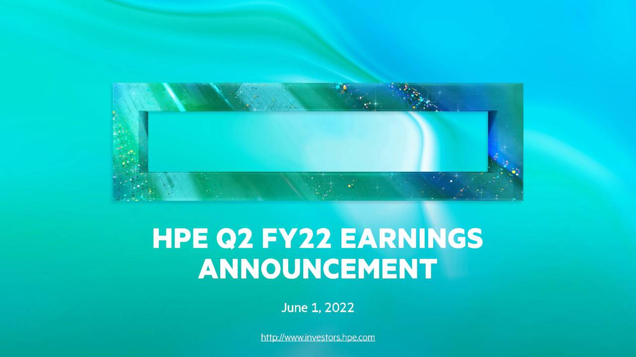 Hewlett Packard Enterprise Company 2022 Q2 Results Earnings Call