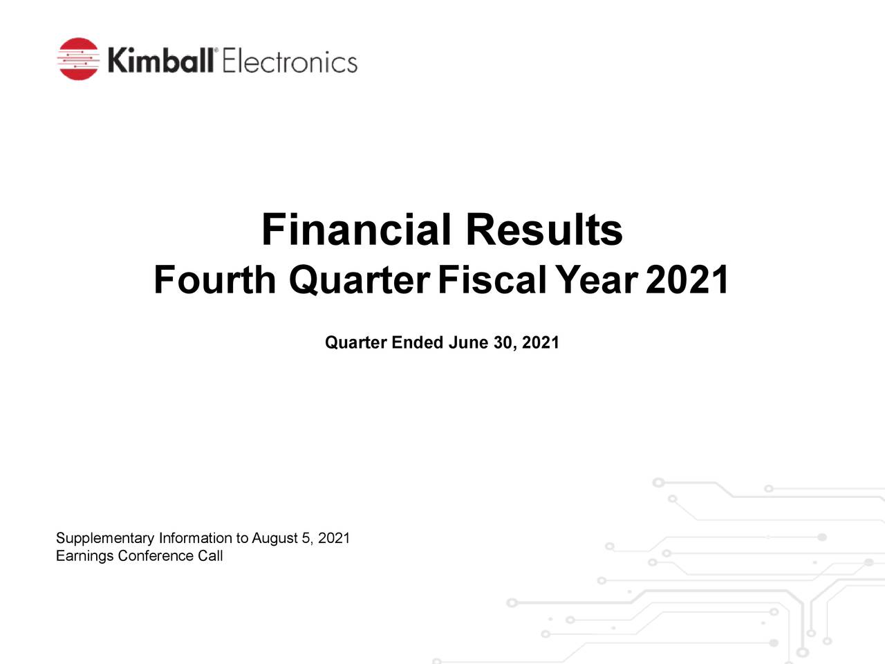 Kimball Electronics, Inc. 2021 Q2 Results Earnings Call