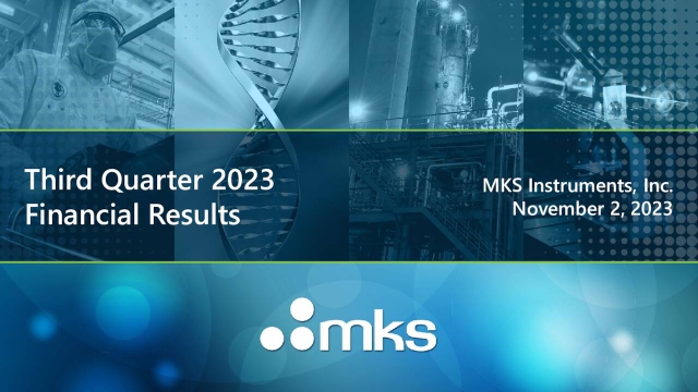 MKS Instruments, Inc. 2023 Q3 - Results - Earnings Call Presentation ...