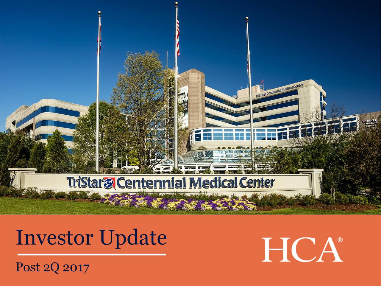 HCA Holdings, Inc. 2017 Q2 - Results - Earnings Call Slides (NYSE:HCA ...