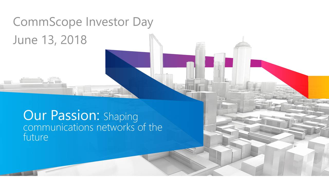 CommScope (COMM) Investor Presentation - Slideshow (NASDAQ:COMM ...