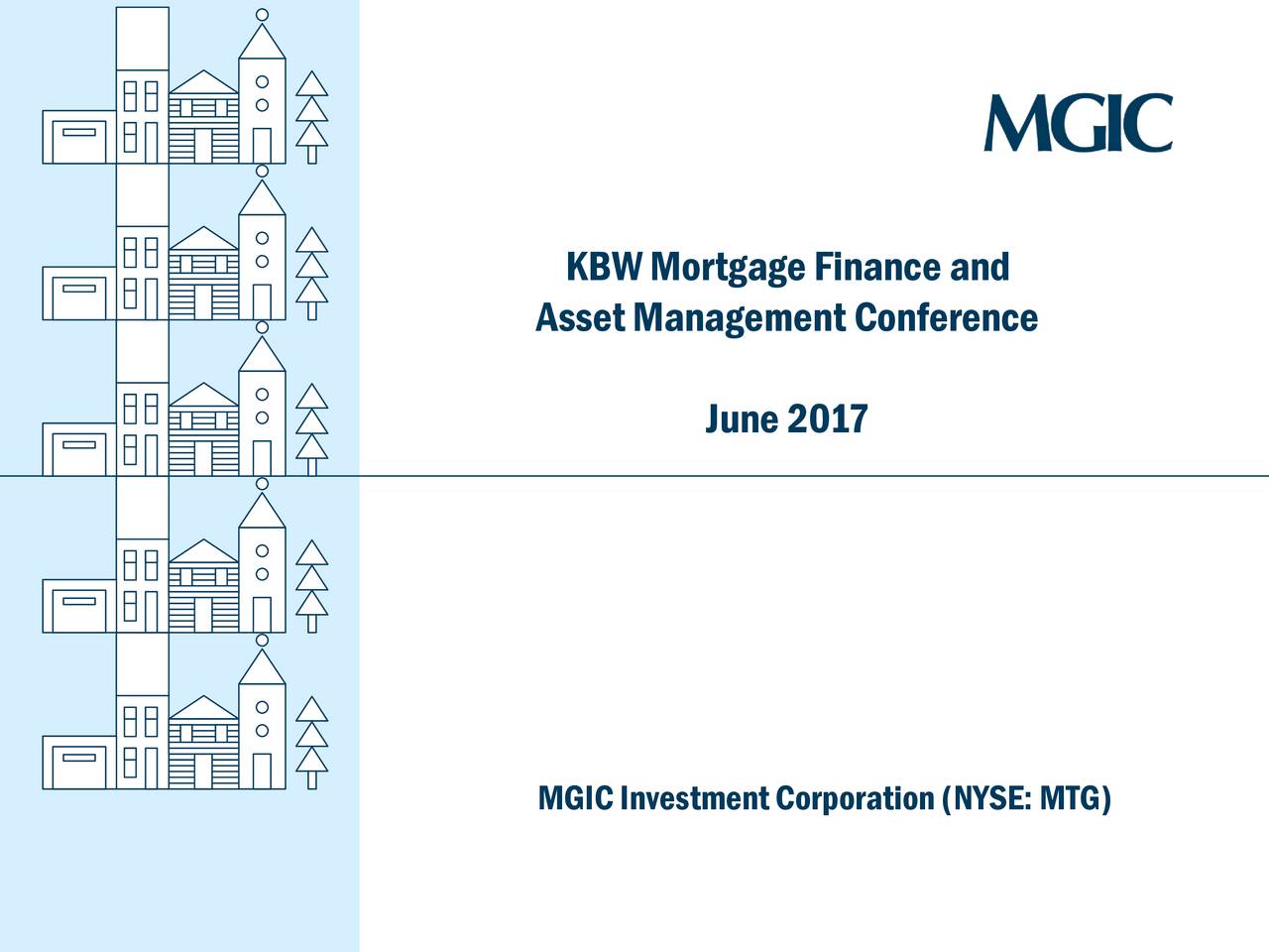 MGIC Investment Corporation (MTG) Presents At KBW Mortgage Finance