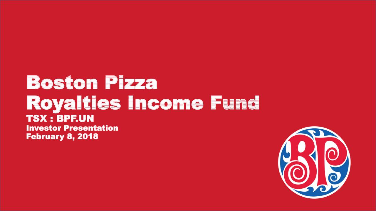 Boston Pizza Royalties Fund 2017 Q4 Results Earnings Call