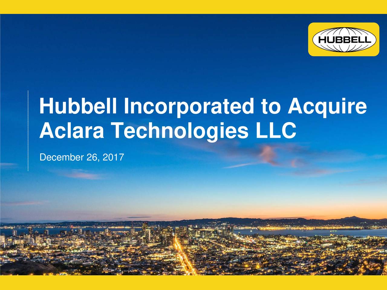 Hubbell (HUBB) To Acquire Aclara Technologies LLC (NYSEHUBB) Seeking