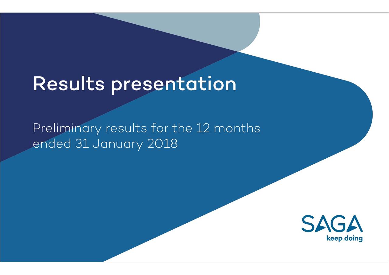 Saga Plc 2017 Q4 Results Earnings Call Slides Otcmktssgplf Seeking Alpha 4179