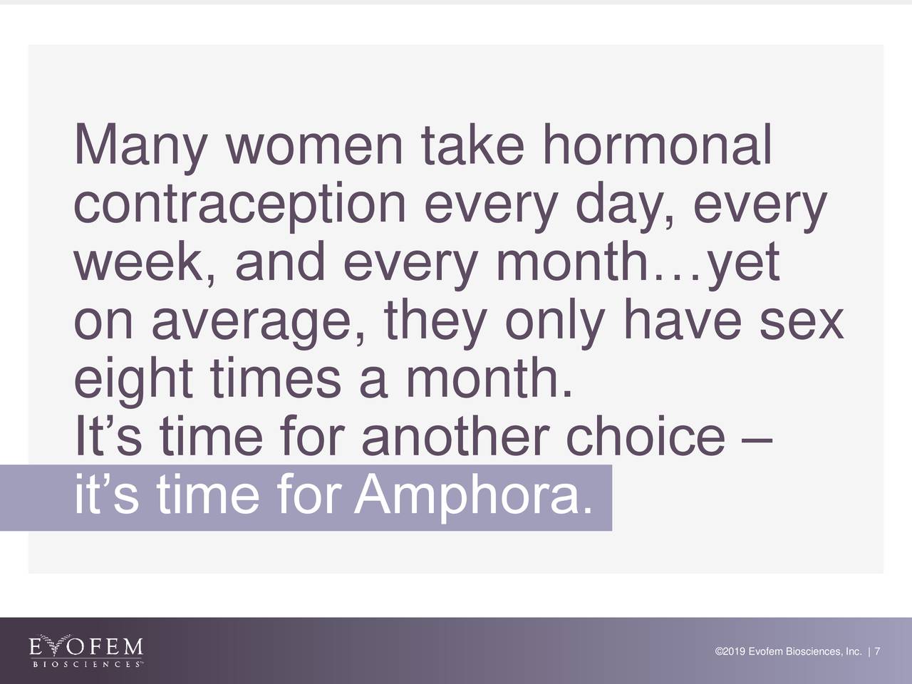 Many women take hormonal