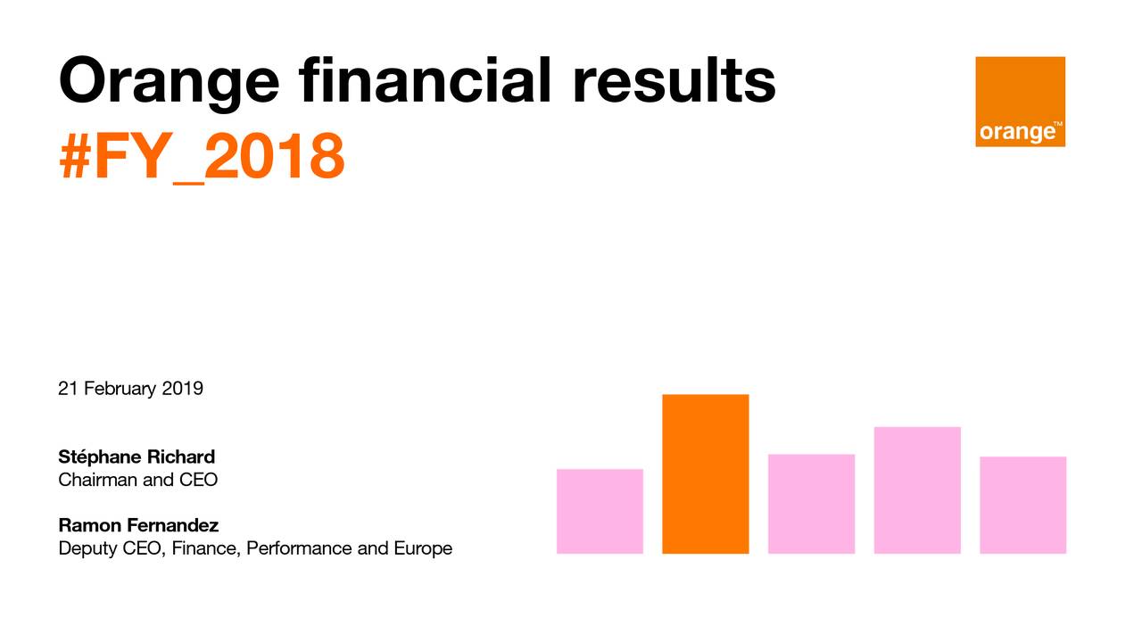 Orange 2018 Q4 Results Earnings Call Slides (NYSEORAN) Seeking Alpha