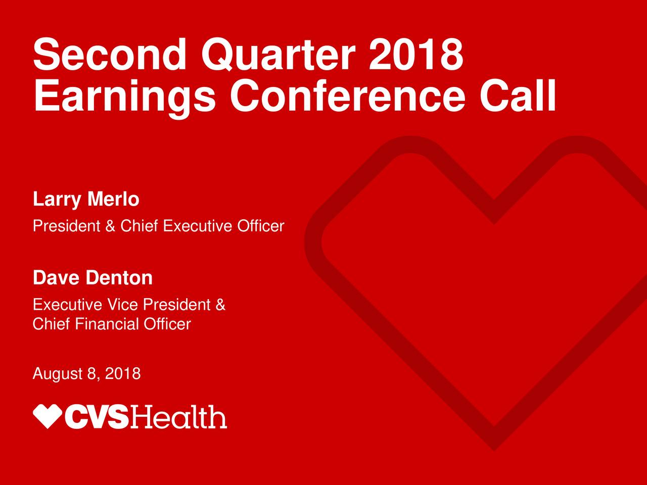 CVS Health Corporation 2018 Q2 Results Earnings Call Slides (NYSE