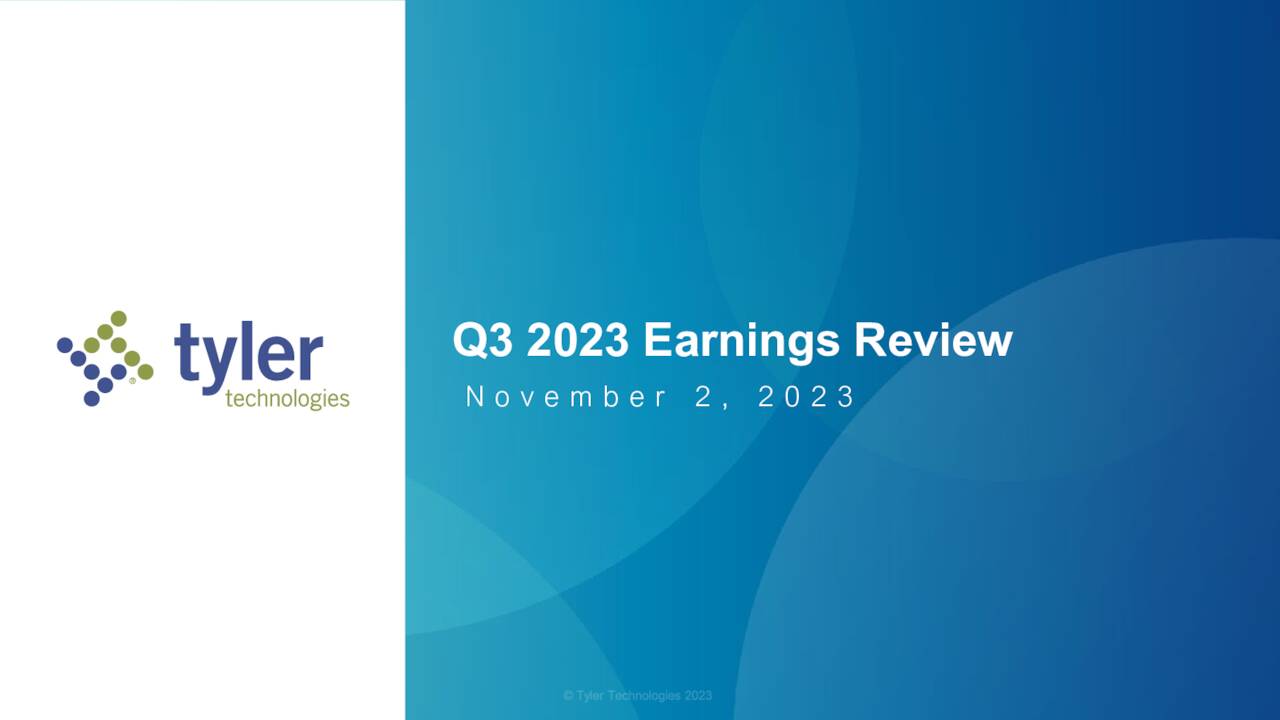 Tyler Technologies, Inc. 2023 Q3 Results Earnings Call Presentation