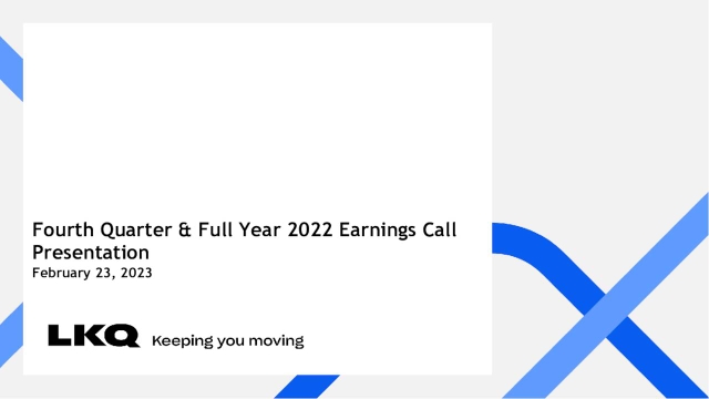 LKQ Corporation 2022 Q4 - Results - Earnings Call Presentation (NASDAQ ...