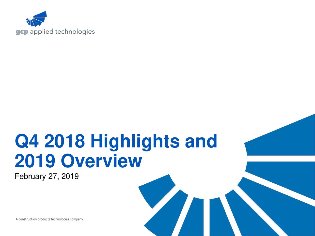 gcp-applied-technologies-inc-2018-q4-results-earnings-call-slides