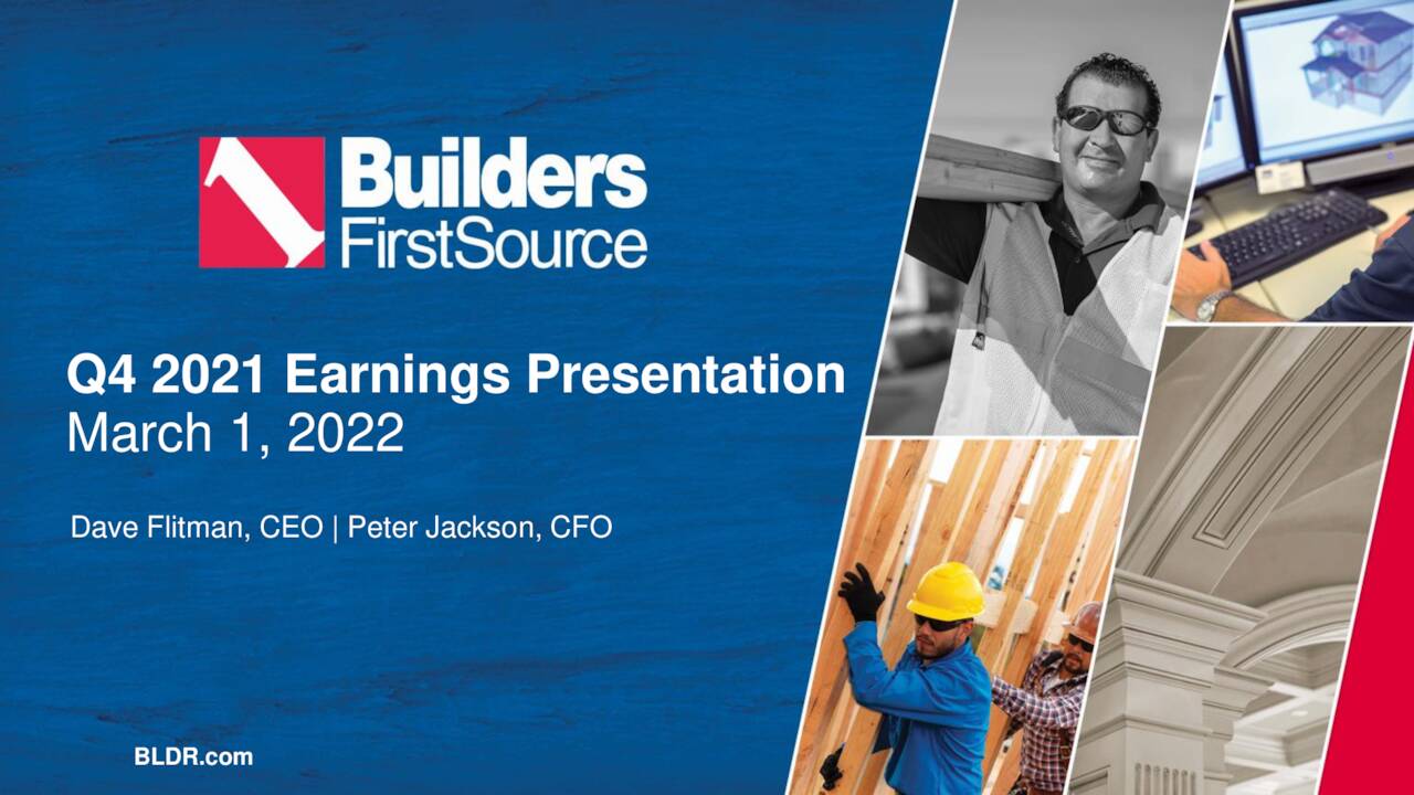 Builders FirstSource, Inc. 2021 Q4 - Results - Earnings Call ...