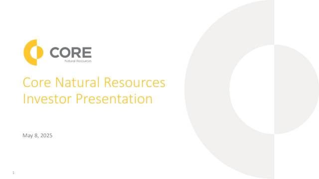 Core Natural Resources, Inc. 2025 Q1 - Results - Earnings Call ...