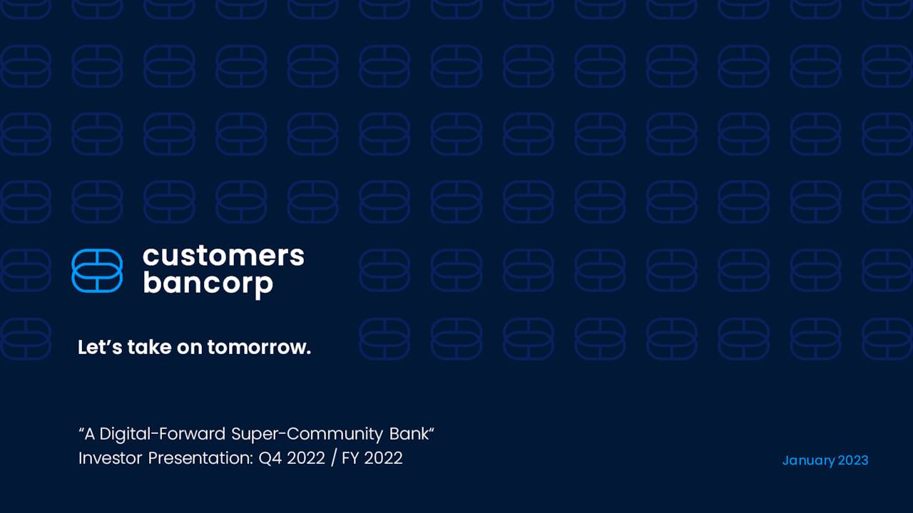 Customers Bancorp, Inc. 2022 Q4 Results Earnings Call Presentation