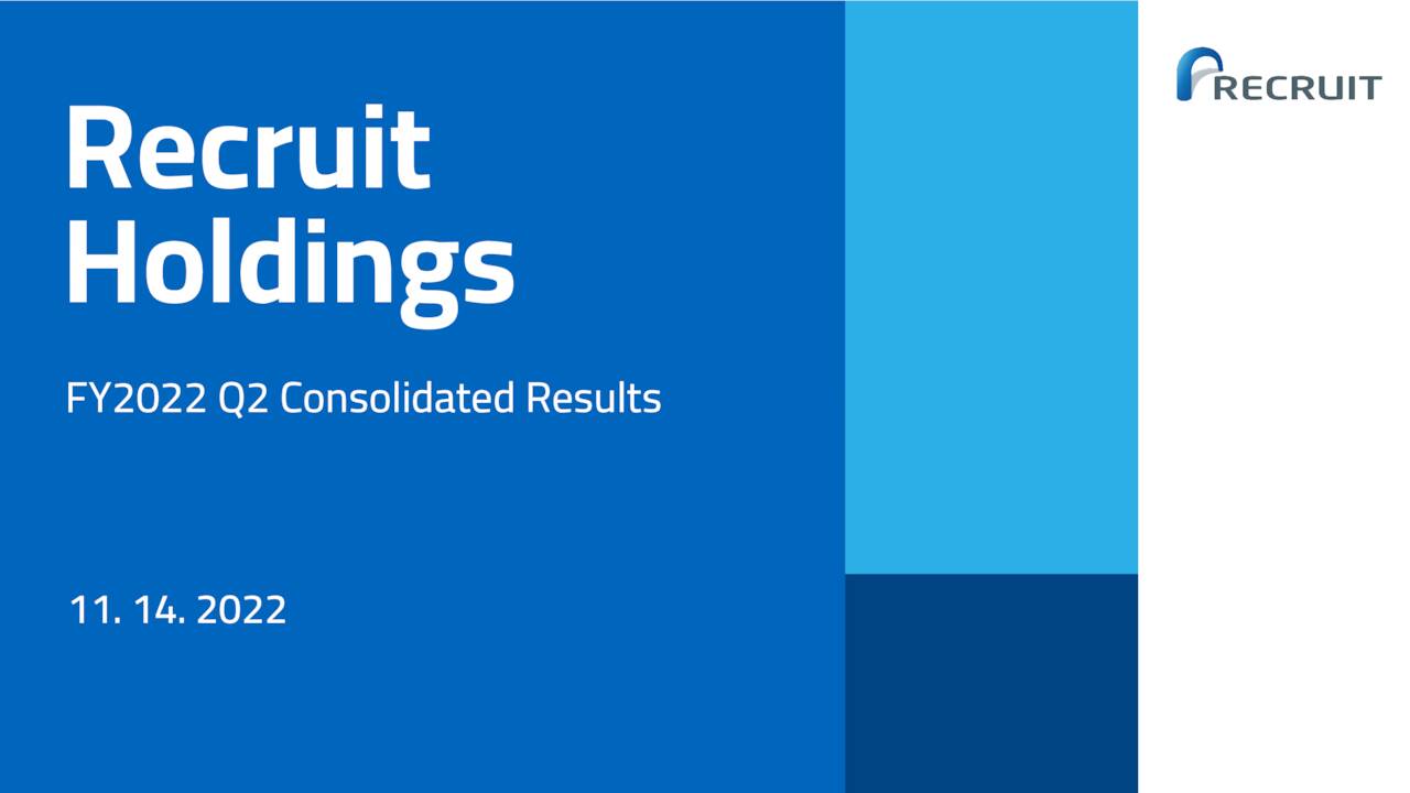 Recruit Holdings Co., Ltd. 2022 Q2 - Results - Earnings Call ...