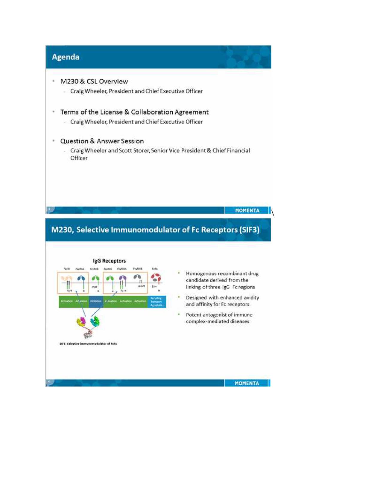 Momenta Pharmaceuticals (MNTA) and CSL License & Agreement Research