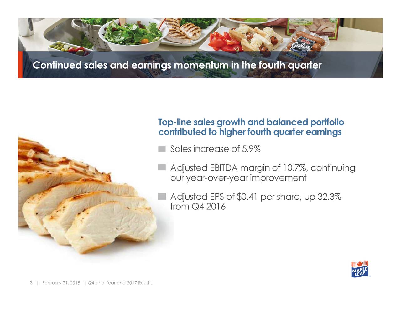 Maple Leaf Foods Inc. 2017 Q4 Results Earnings Call Slides (OTCMKTSMLFNF) Seeking Alpha Maple Leaf Foods Inc. 2017 Q4 Results Earnings Call Slides (OTCMKTSMLFNF) Seeking Alpha