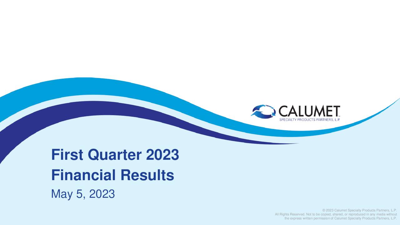 Calumet Specialty Products Partners, L.p. 2023 Q1 - Results - Earnings 