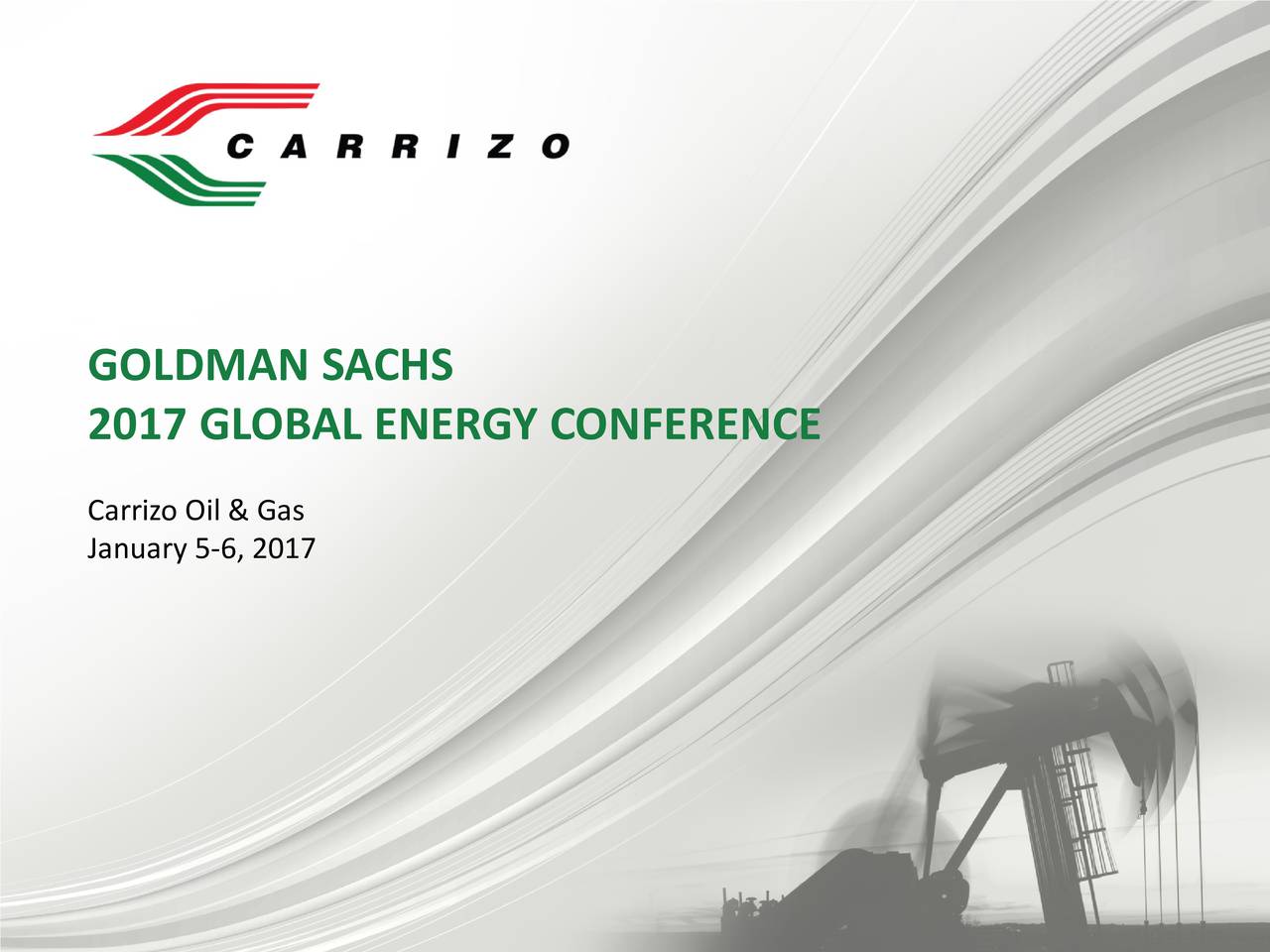 Carrizo Oil & Gas (CRZO) presents at Goldman Sachs Global Energy