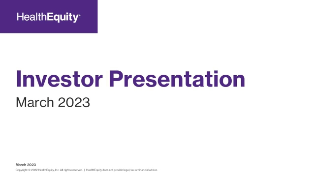 HealthEquity (HQY) Investor Presentation - Slideshow (NASDAQ:HQY) 2023 ...