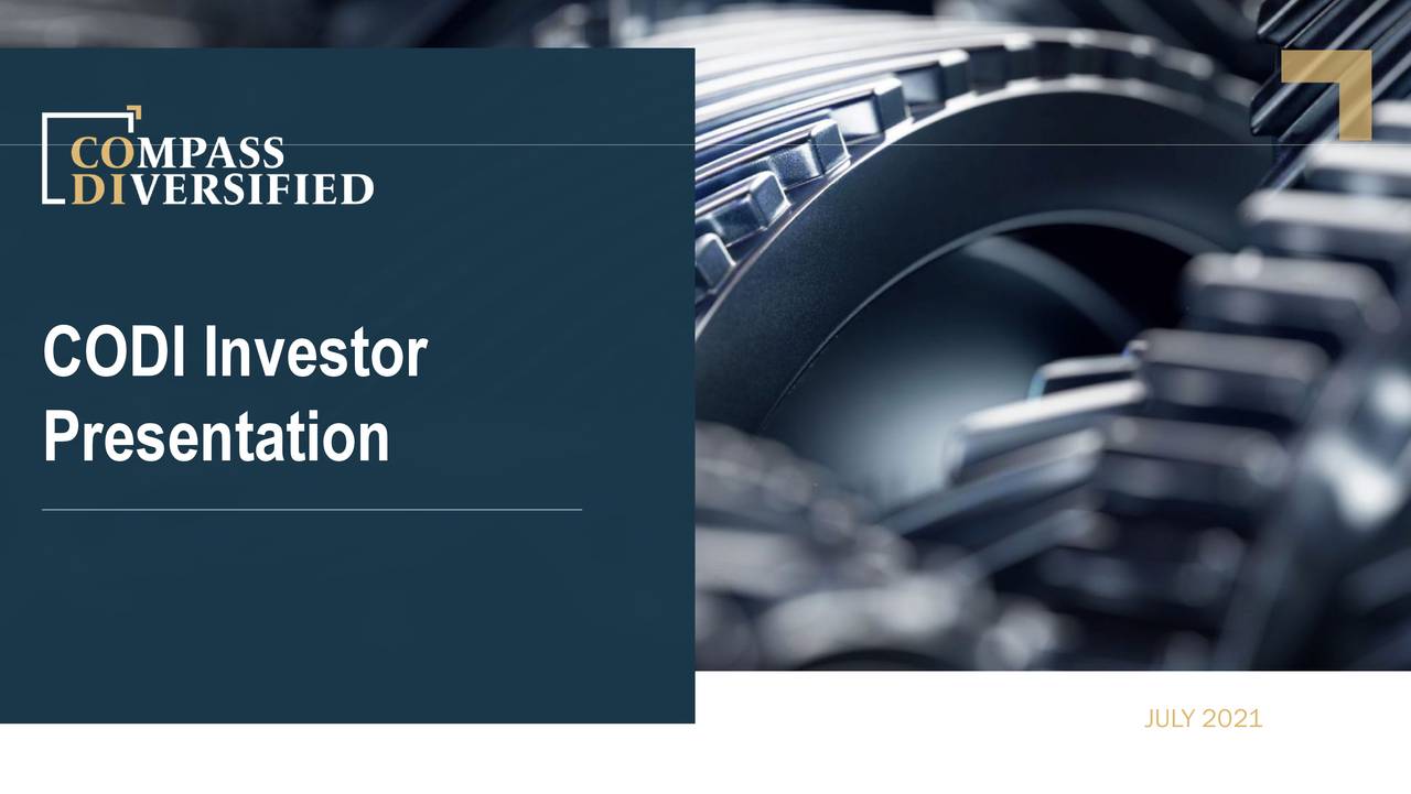 Compass Diversified 2021 Q2 - Results - Earnings Call Presentation