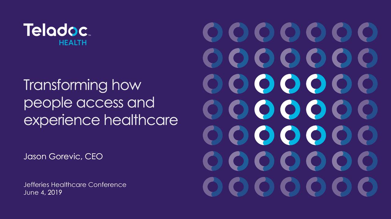 Teladoc (TDOC) Presents At 2019 Jefferies Global Healthcare Conference