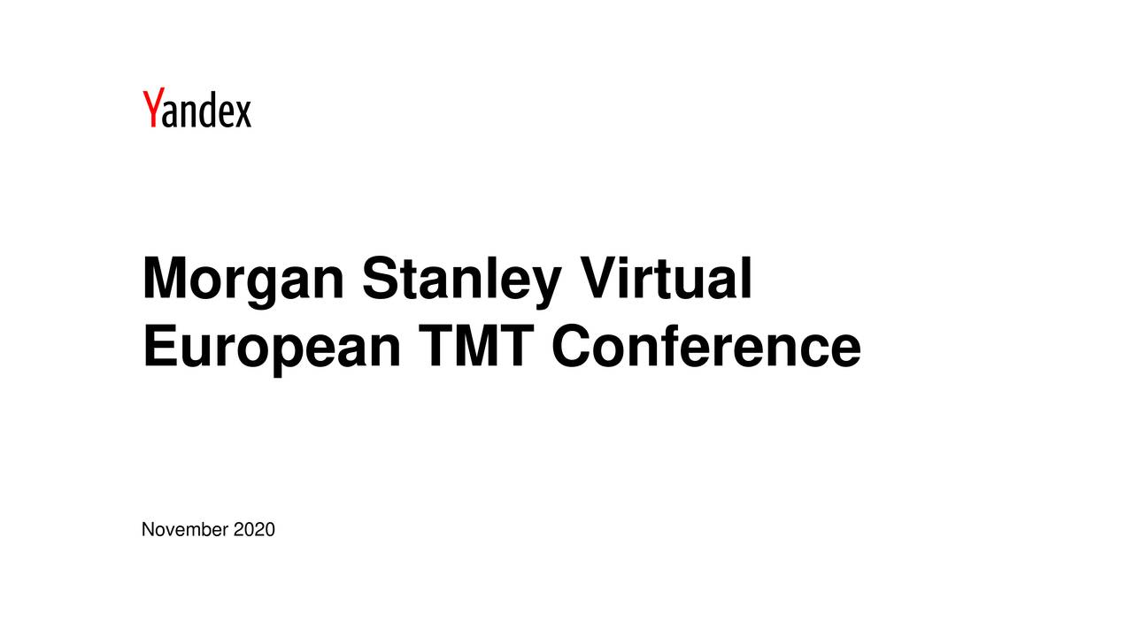 Yandex N.V. (YNDX) Presents At Stanley Virtual European TMT