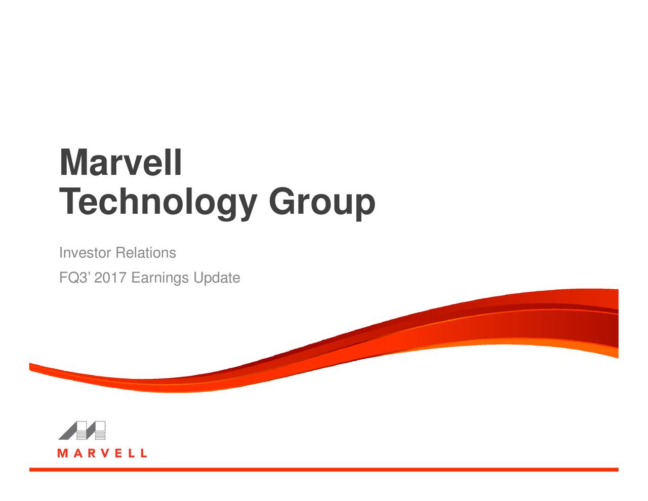 Marvell Technology Group, Ltd. 2017 Q3 Results Earnings Call Slides